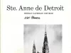 Booklet - Ste. Anne de Detroit 
Roman Catholic Church
250 Years