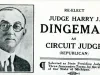 Card, Political - Re-Elect Judge Harry J. 
Dingeman
As Circuit Judge